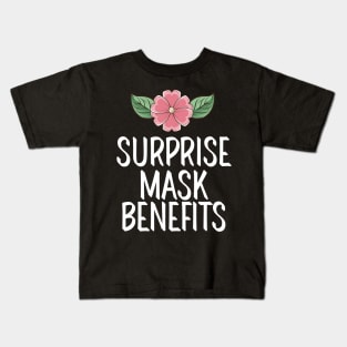 #SurpriseMaskBenefits Surprise Mask Benefits Kids T-Shirt